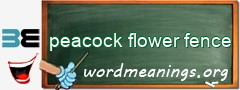 WordMeaning blackboard for peacock flower fence